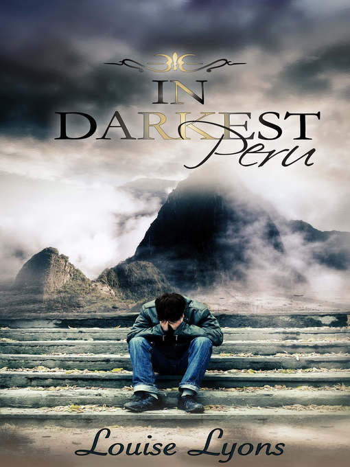 Title details for In Darkest Peru by Louise Lyons - Available